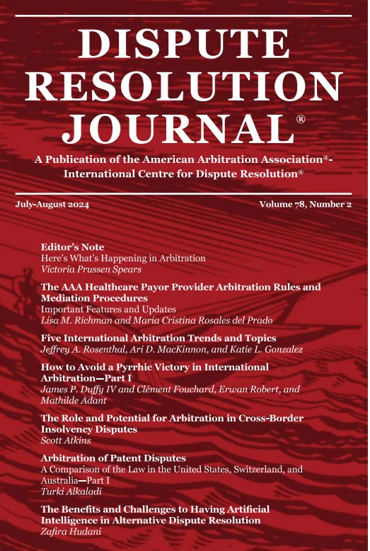 Dispute Resolution Journal -  Volume 78, No. 2 (July/August 2024) FREE PDF
