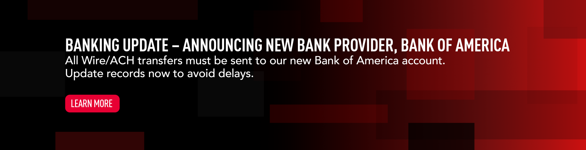 Announcing New Bank Provider, Bank of America