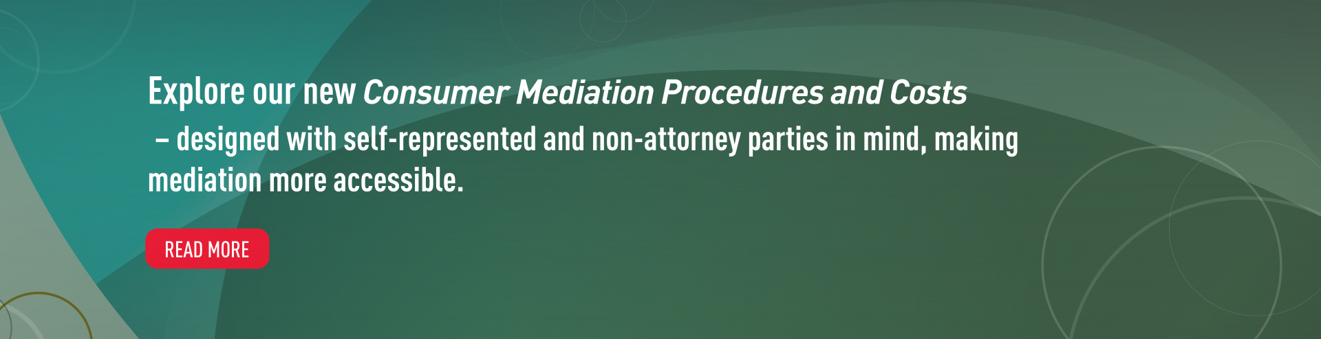 Explore our new Consumer Mediation Procedures and Costs
